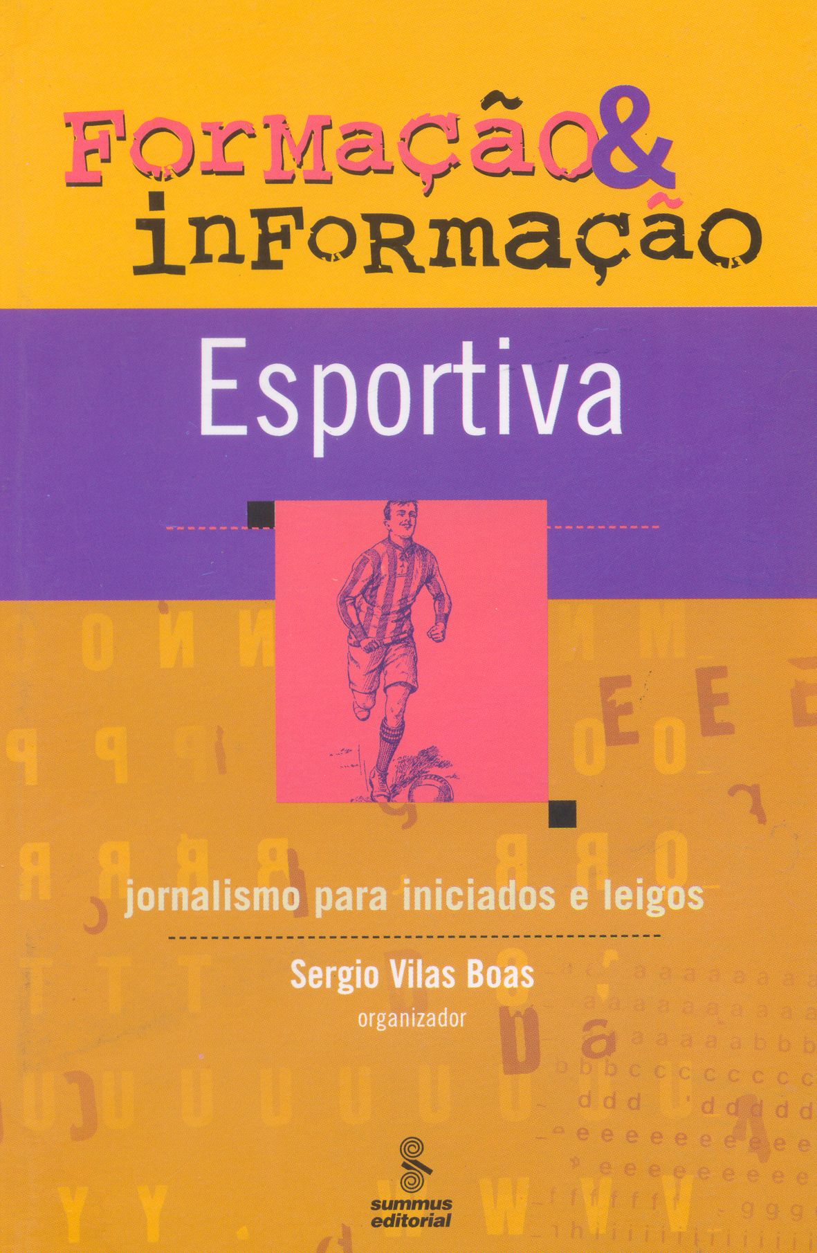 Uma história de futebol - José Roberto Torero - Grupo Companhia das Letras