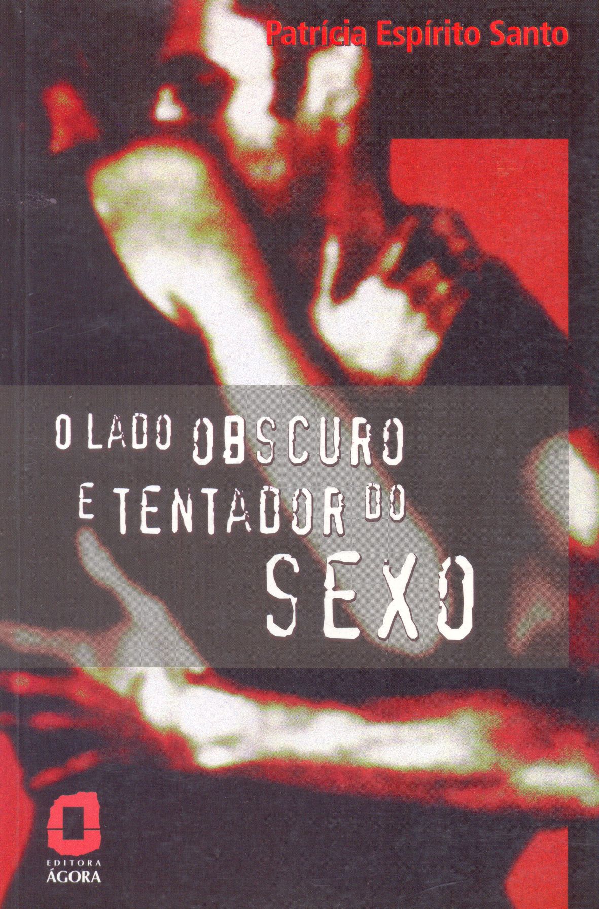 Lado obscuro e tentador do sexo, O